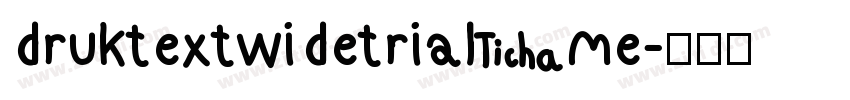 druktextwidetrial me字体转换